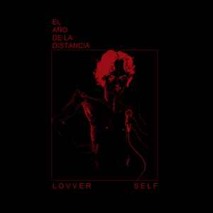 Lovver Self - EL AÑO DE LA DISTANCIA album cover