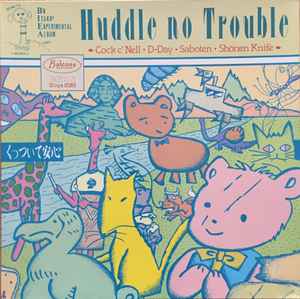 Huddle No Trouble = くっついて安心 - Various