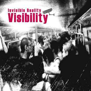 Invisible Reality - Visibility