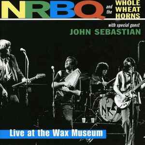 NRBQ - Live At The Wax Museum