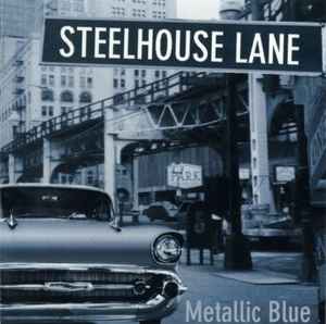 Steelhouse Lane - Metallic Blue album cover