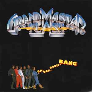 Grandmaster Flash - Ba-Dop-Boom-Bang album cover
