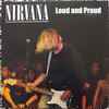 Nirvana - Loud And Proud