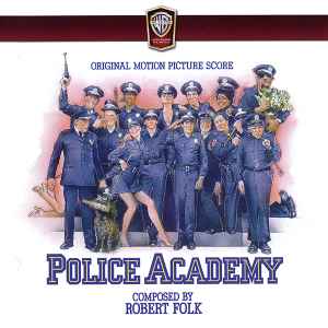 Police Academy (Original Motion Picture Score) - Robert Folk