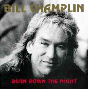 Bill Champlin - Burn Down The Night album cover