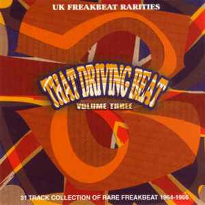 That Driving Beat (UK Freakbeat Rarities 32 Track Collection Of 