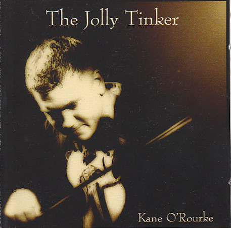 Kane O'Rourke - The Jolly Tinker on Discogs