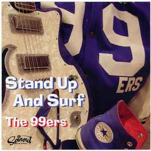 The 99ers - Stand Up And Surf