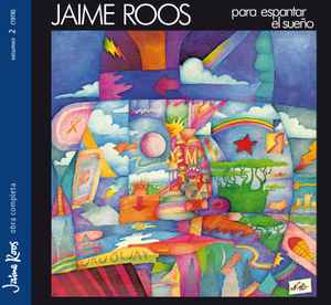 Jaime Roos - Para Espantar El Sueño
