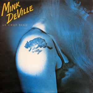 Mink DeVille – Le Chat Bleu (1980, Vinyl) - Discogs