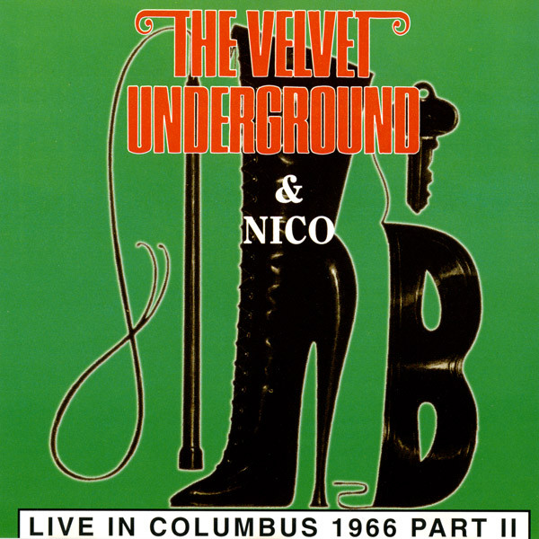 The Velvet Underground & Nico – Live In Columbus 1966 Part 2 (1993