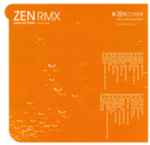 ZEN RMX - A Retrospective Of Ninja Tune Remixes (2004, CD