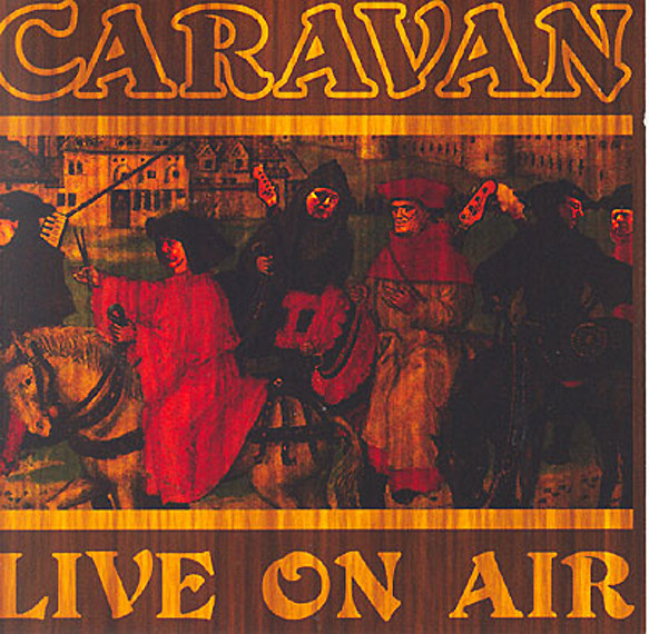 last ned album Caravan - Live On Air