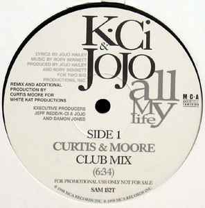 K-Ci & JoJo – All My Life (Curtis & Moore Remix) (1998, Vinyl