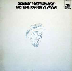 Donny Hathaway – Extension Of A Man (1973, Gatefold, Vinyl) - Discogs