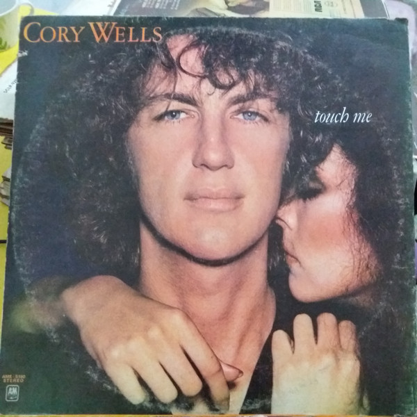 Cory Wells – Touch Me (1978, Vinyl) - Discogs