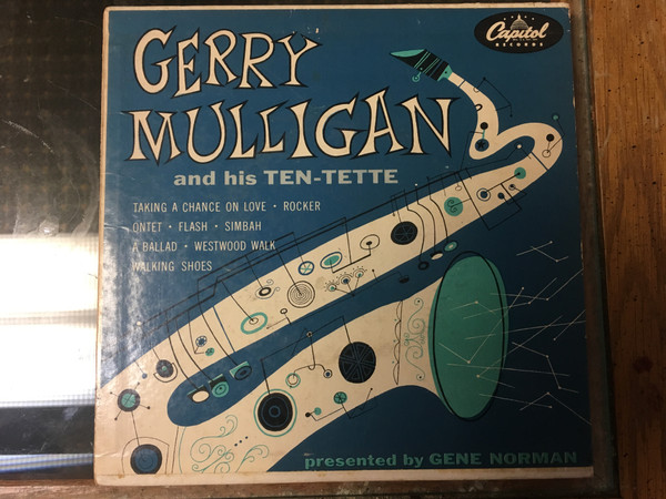 Gerry Mulligan And His Ten-Tette – Gerry Mulligan And His Ten