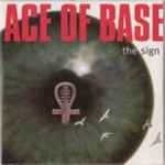 Ace Of Base - The Sign | Releases | Discogs