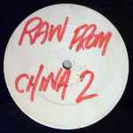 Cover of Raw From China II, 1992, Vinyl