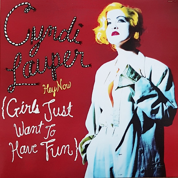 Cyndi Lauper – Hey Now (Girls Just Want To Have Fun) (1994, Vinyl 