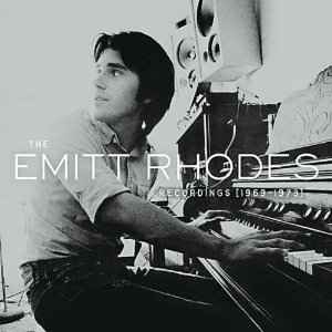 The Emitt Rhodes Recordings [1969-1973] - Emitt Rhodes