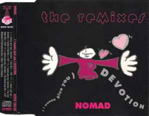 Nomad - (I Wanna Give You) Devotion - The Remixes album cover