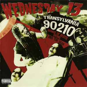 Wednesday 13 - Transylvania 90210: Songs Of Death, Dying, And The Dead