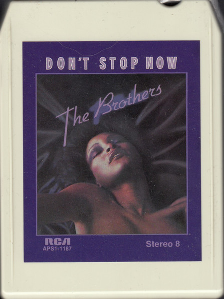 The Brothers - Don't Stop Now | Releases | Discogs