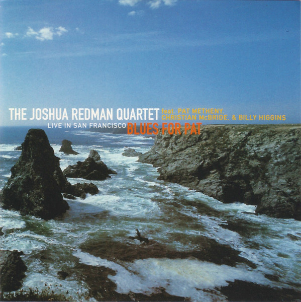 The Joshua Redman Quartet Feat. Pat Metheny, Christian McBride 