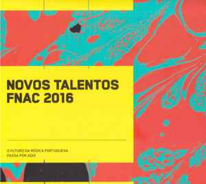Novos Talentos Fnac 2016 - Various