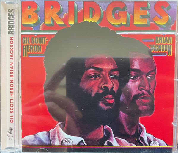 Gil Scott-Heron & Brian Jackson - Bridges | Releases | Discogs