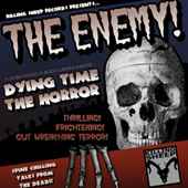 Dying Time / The Horror - The Enemy!