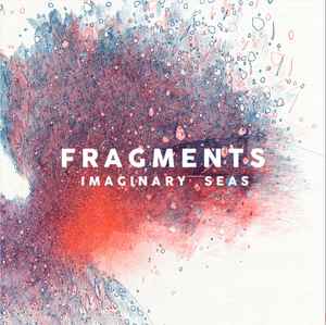 Fragments (9) - Imaginary Seas album cover
