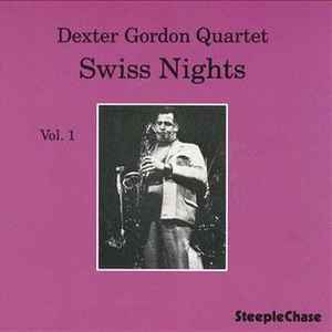 Swiss nights, vol. 1 / Dexter Gordon, saxo t | Gordon, Dexter. Saxo t
