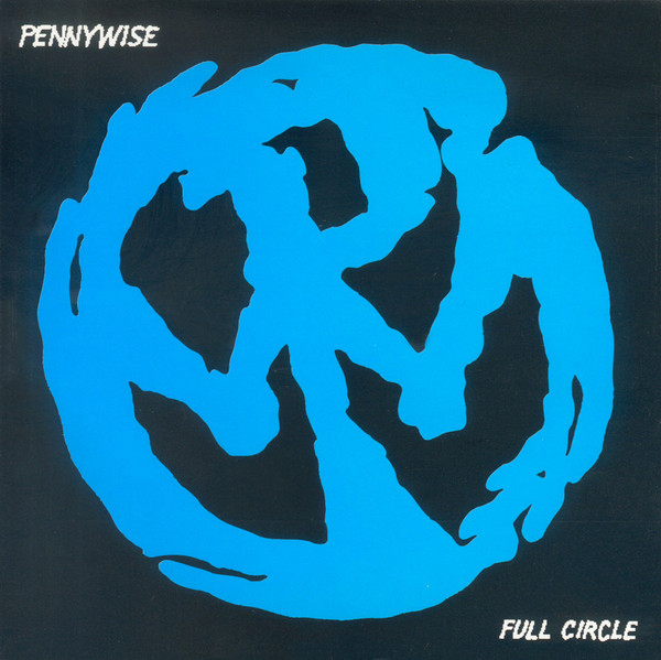 Pennywise - Full Circle | Releases | Discogs