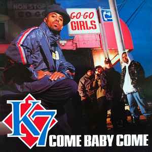 K7 - Come Baby Come album cover