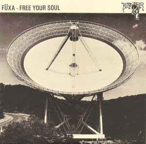 Füxa - Free Your Soul