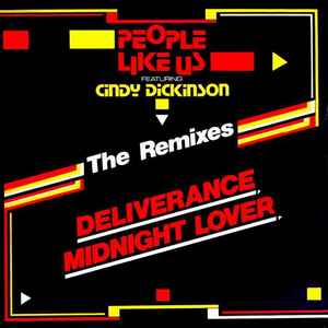 People Like Us (2) Featuring Cindy Dickinson - Deliverance / Midnight Lover (The Remixes)