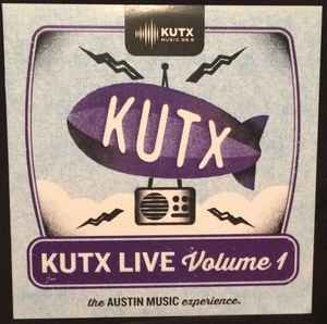 Various - KUTX Live Volume 1 album cover