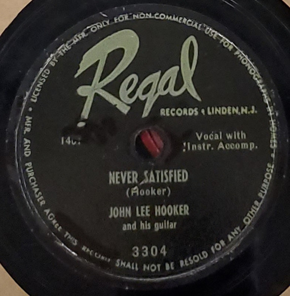 John Lee Hooker – Never Satisfied / Notoriety Woman (1950, Shellac