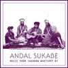 Andal Sukabe - Music From Saharan WhatsApp 07