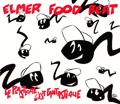 Elmer Food Beat – Le Plastique C'est Fantastique (1991, Vinyl