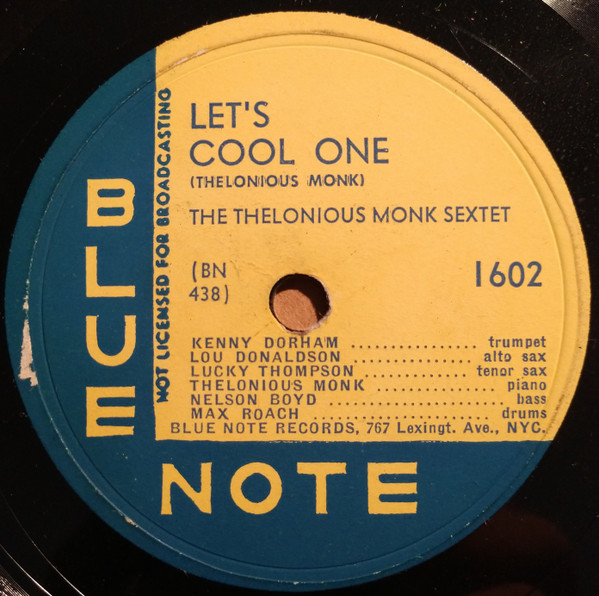 The Thelonious Monk Sextet – Let's Cool One / Skippy (1952