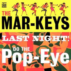 The Mar-Keys - Last Night! / Do The Pop-Eye アルバムカバー