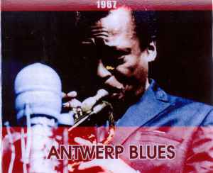 The Miles Davis Quintet - Antwerp Blues album cover