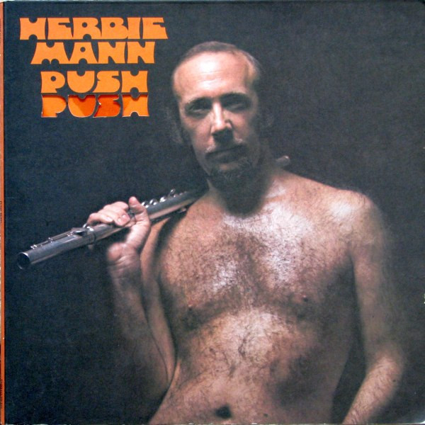 Herbie Mann Push Push 1972 Diecut Gatefold Vinyl Discogs