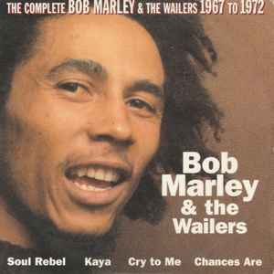 Bob Marley & The Wailers – The Complete Bob Marley & The Wailers 