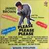 James Brown And His Famous Flames* - Please, Please, Please