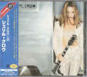 Sheryl Crow – Sheryl Crow (2003, CD) - Discogs