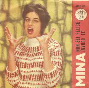 Mina (3) - Non Sei Felice / Invoco Te album cover